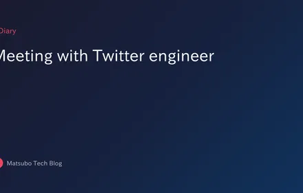 Meeting with Twitter engineer
